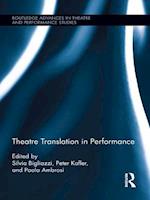 Theatre Translation in Performance