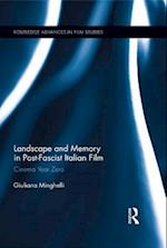 Landscape and Memory in Post-Fascist Italian Film