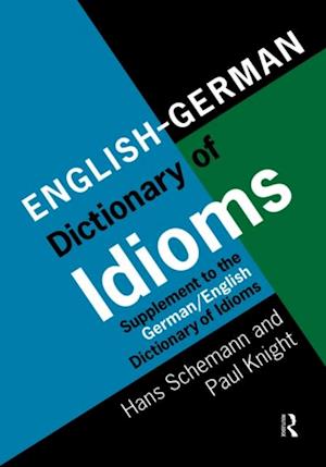 English/German Dictionary of Idioms