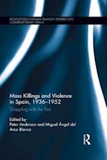 Mass Killings and Violence in Spain, 1936-1952