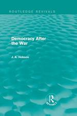 Democracy After The War (Routledge Revivals)