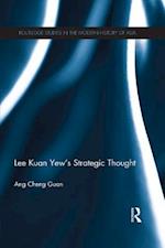 Lee Kuan Yew''s Strategic Thought