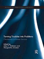 Turning Troubles into Problems