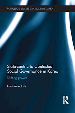 State-centric to Contested Social Governance in Korea