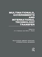 Multinationals, Governments and International Technology Transfer (RLE International Business)