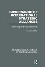 Governance of International Strategic Alliances (RLE International Business)