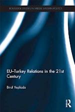 EU-Turkey Relations in the 21st Century