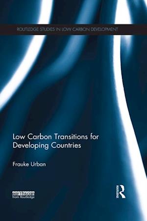 Low Carbon Transitions for Developing Countries