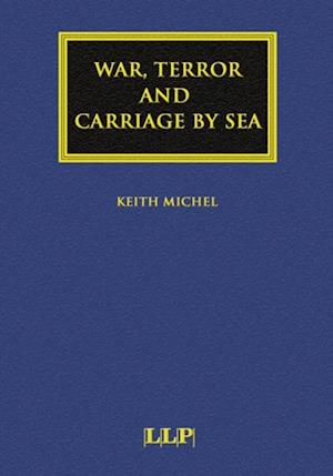 War, Terror and Carriage by Sea