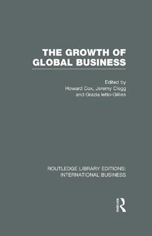 The Growth of Global Business (RLE International Business)