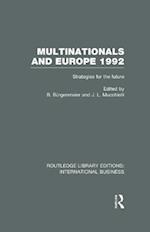 Multinationals and Europe 1992 (RLE International Business)