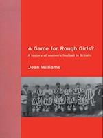 A Game for Rough Girls?