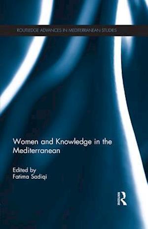 Women and Knowledge in the Mediterranean