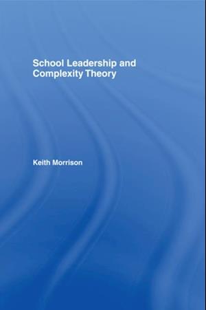 School Leadership and Complexity Theory