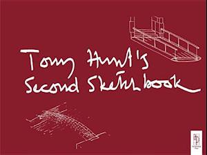 Tony Hunt''s Second Sketchbook