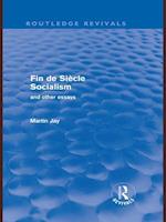 Fin de Siecle Socialism and Other Essays (Routledge Revivals)