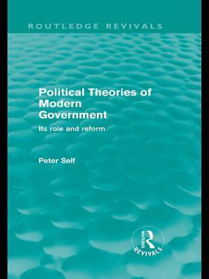 Political Theories of Modern Government (Routledge Revivals)