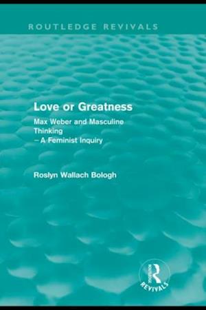 Love or greatness (Routledge Revivals)