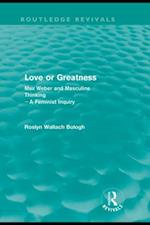 Love or greatness (Routledge Revivals)