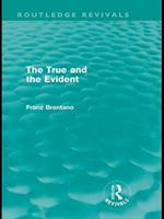 True and the Evident (Routledge Revivals)