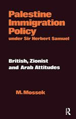Palestine Immigration Policy Under Sir Herbert Samuel