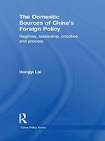 The Domestic Sources of China''s Foreign Policy