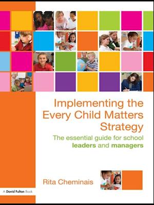 Implementing the Every Child Matters Strategy