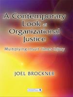 Contemporary Look at Organizational Justice