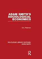 Adam Smith''s Sociological Economics
