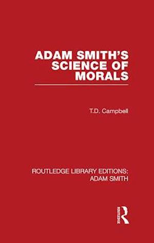 Adam Smith''s Science of Morals