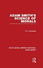 Adam Smith''s Science of Morals