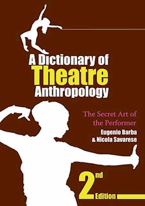 A Dictionary of Theatre Anthropology