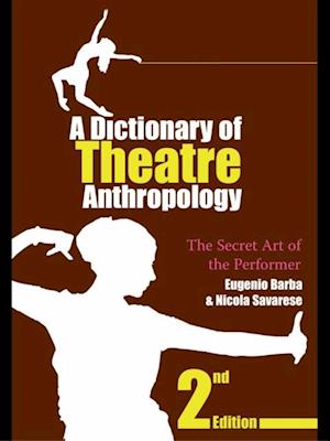 A Dictionary of Theatre Anthropology