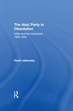 The Nazi Party in Dissolution