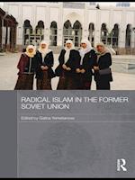 Radical Islam in the Former Soviet Union