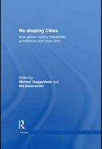 Re-shaping Cities