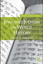 Jews and Judaism in World History