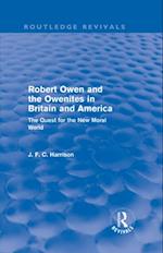 Robert Owen and the Owenites in Britain and America (Routledge Revivals)