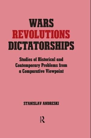 Wars, Revolutions and Dictatorships