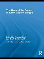 Uses of the Future in Early Modern Europe