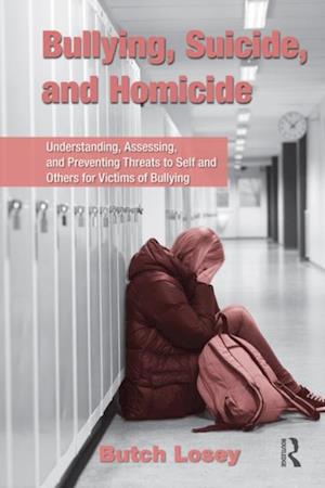 Bullying, Suicide, and Homicide