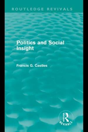 Politics and Social Insight (Routledge Revivals)