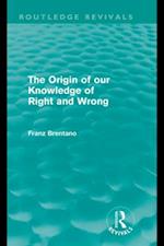 Origin of Our Knowledge of Right and Wrong (Routledge Revivals)