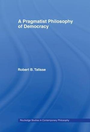 Pragmatist Philosophy of Democracy