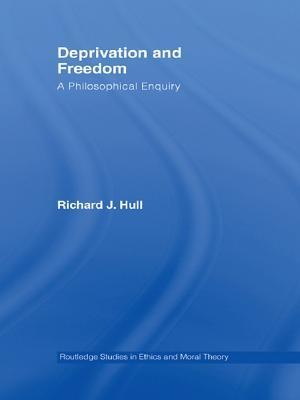 Deprivation and Freedom