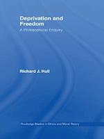 Deprivation and Freedom
