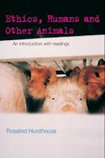 Ethics, Humans and Other Animals