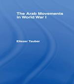 The Arab Movements in World War I