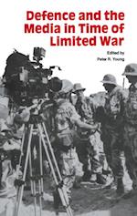 Defence and the Media in Time of Limited War