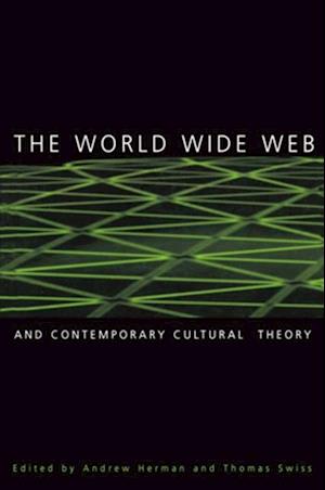 World Wide Web and Contemporary Cultural Theory